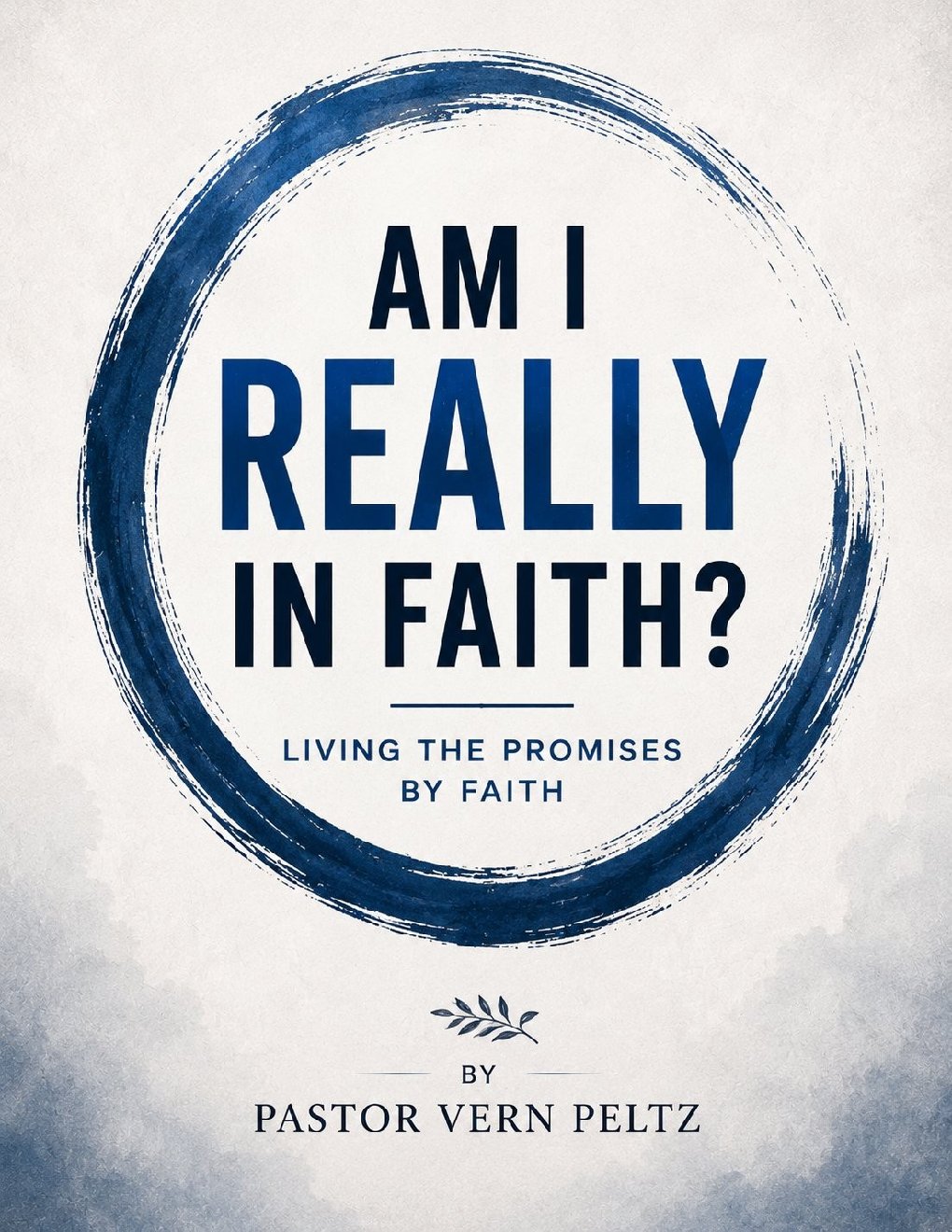 Am I Really In Faith