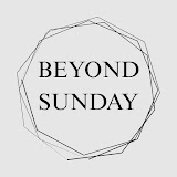 Beyond Sunday